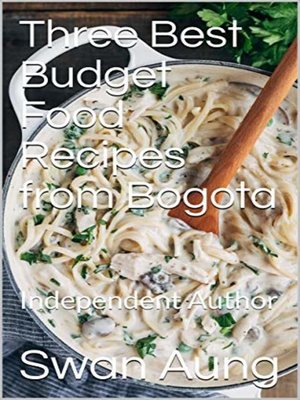 cover image of Three Best Budget Food Recipes from Bogota